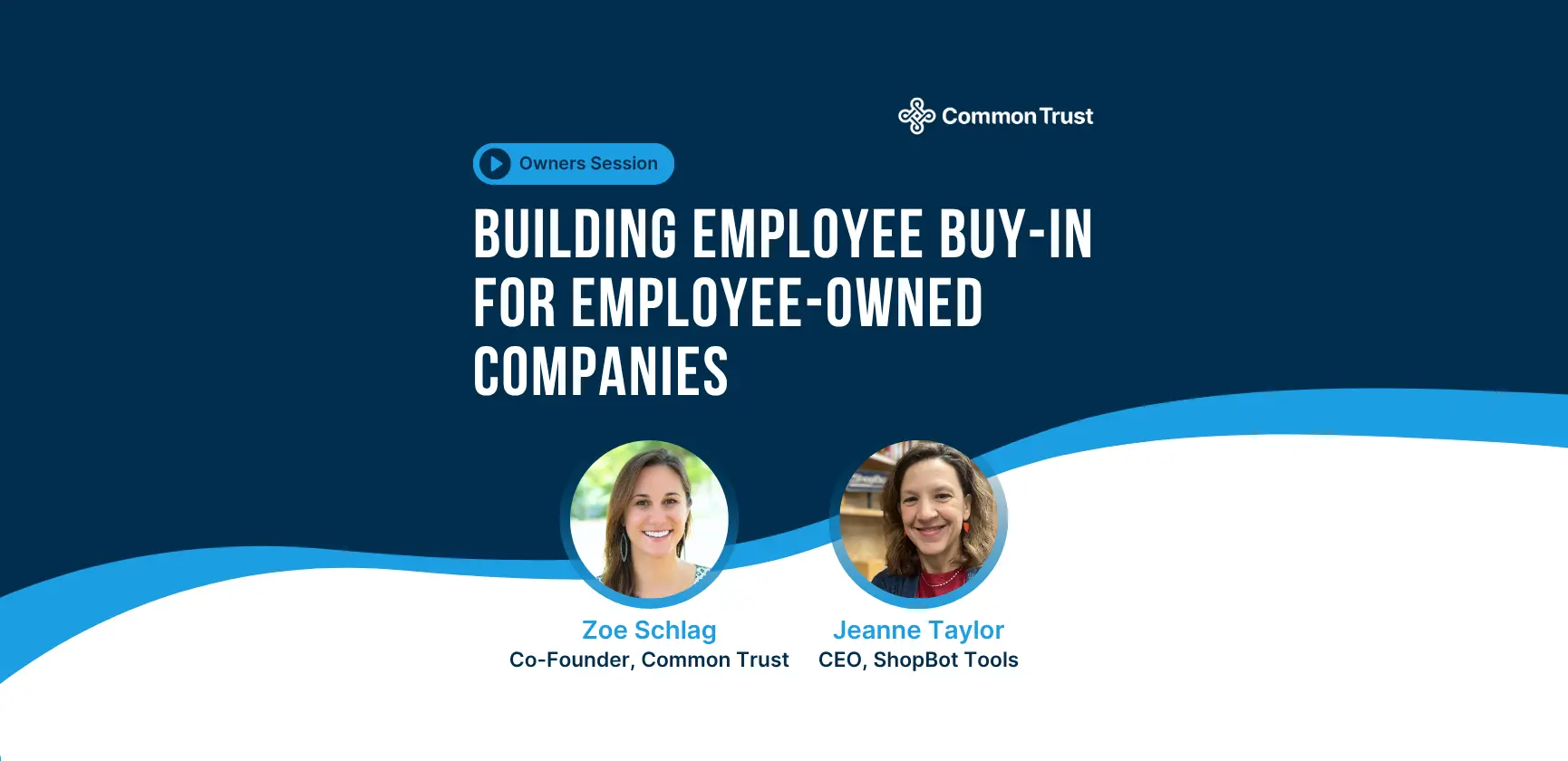Owners Session: Building Employee Buy-in for Employee-Owned Companies