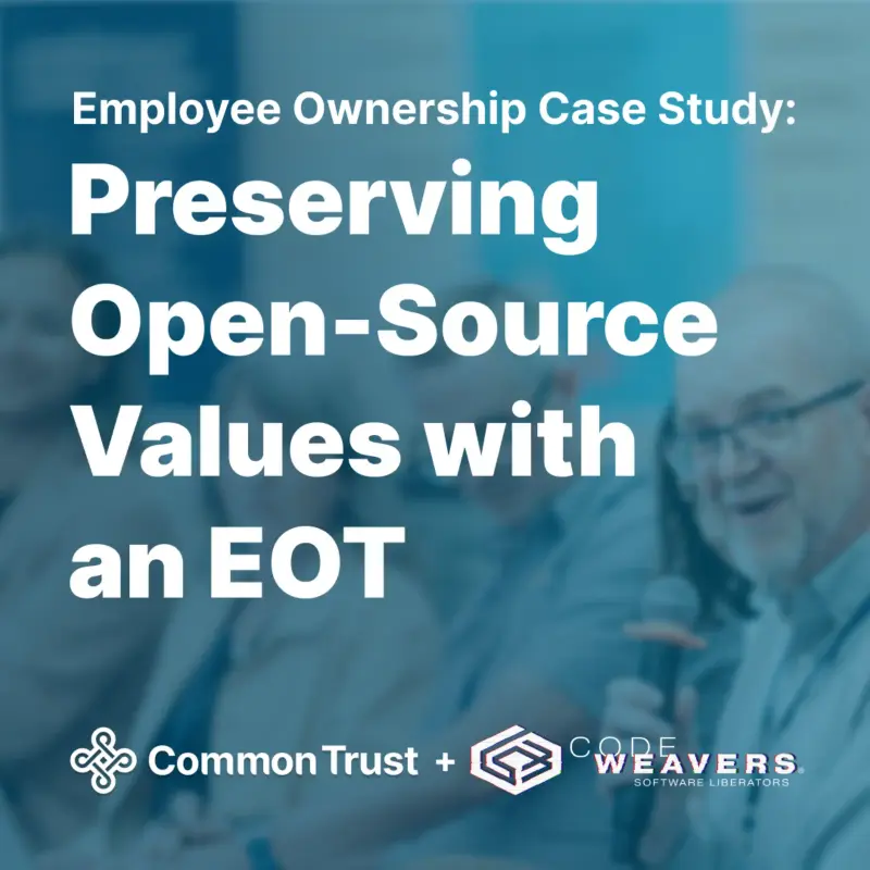 Preserving Open-Source Values with an Employee Ownership Trust